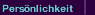 perönlichkeit